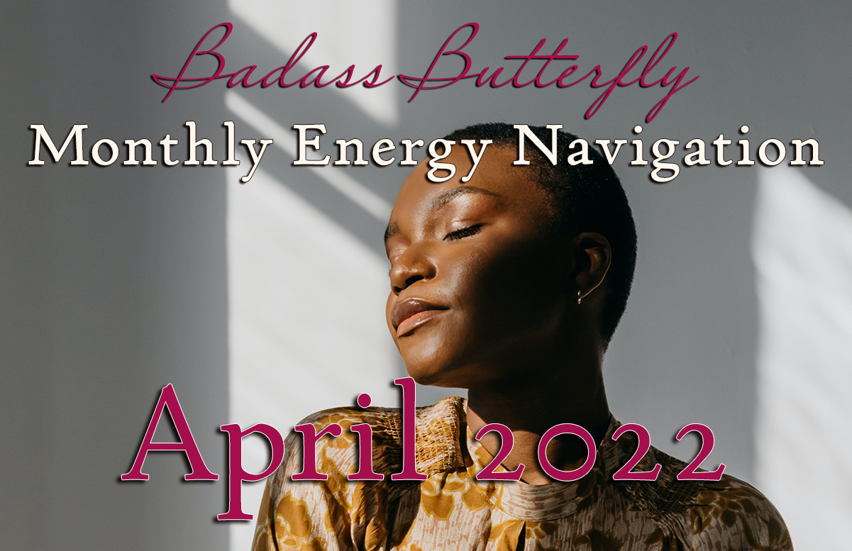 Badass Butterfly Monthly Energy Navigation Report (April 2022)