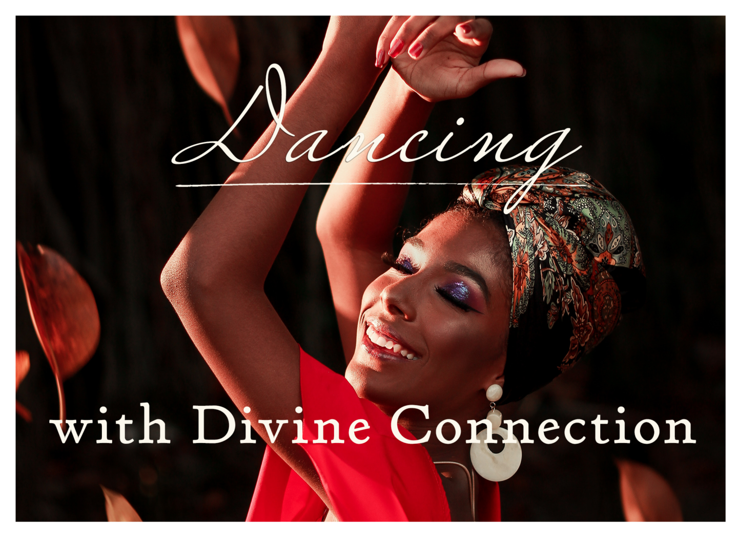 Dancing with Divine Connection