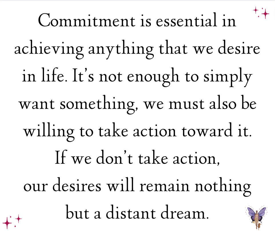 Taking Committed Action Toward Your Heart’s Desires